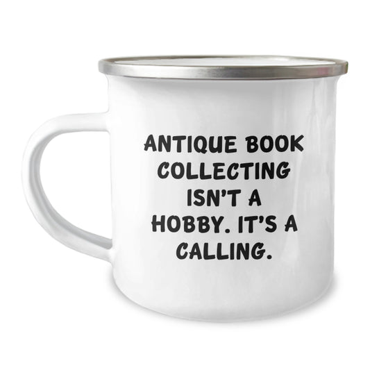Antique Book Collecting Gifts for Men, Women, or Friends - Funny 'It's A Calling' Camping Mug, 12 oz Stainless Steel with Enamel Finish, Perfect Graduation Gifts from Family, Coworkers or Friends - Image 1