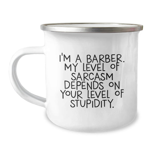 Funny Barber Gifts, 'I'm A Barber' Sarcasm Camping Mug for Men, Unique Birthday Unique Gifts from Friends, Coworkers, Family - Image 1