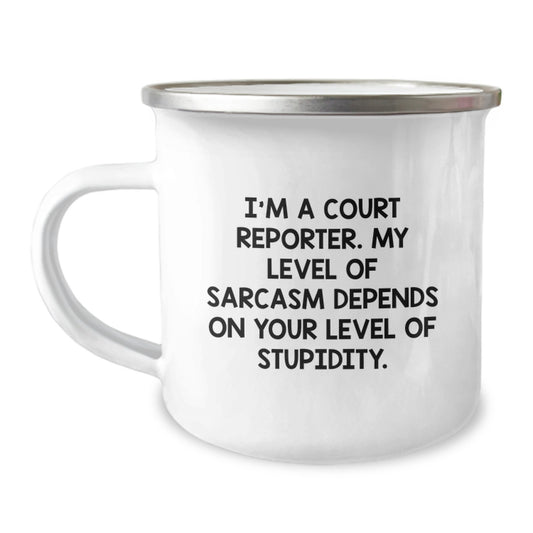 Funny Court Reporter Gifts from Family to Court Reporter Men on Graduation Unique Gifts, Enjoy Sarcasm Camping Mug, 12 oz Stainless Steel with Enamel Finish, Perfect for Court Reporter Friends - Image 1