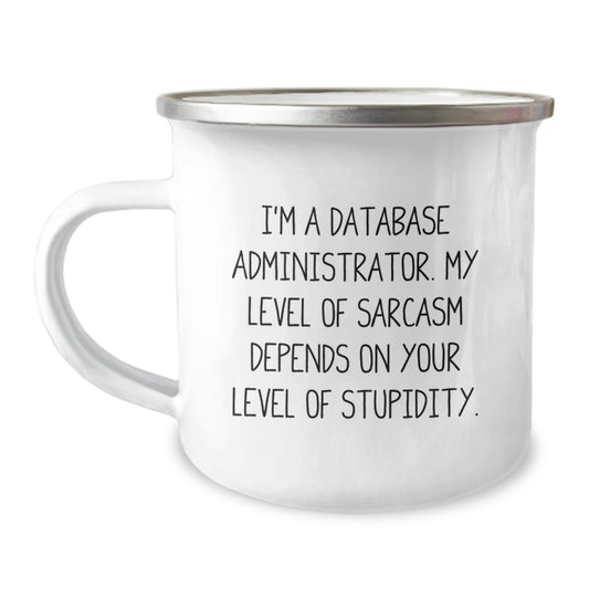 Funny Database Administrator Gifts, Sarcasm Mug for Graduation, 12 oz Stainless Steel Gifts from Friends for Coworkers, Gifts for Database Admins - Image 1