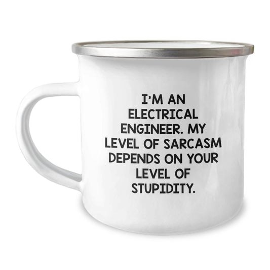 Gifts from Friends for Electrical Engineer Men Funny Birthday Sarcasm Mug - I'm An Electrical Engineer, My Level Of Sarcasm Depends On Your Level Of Stupidity, 12 oz Stainless Steel Camping Mug - Image 1