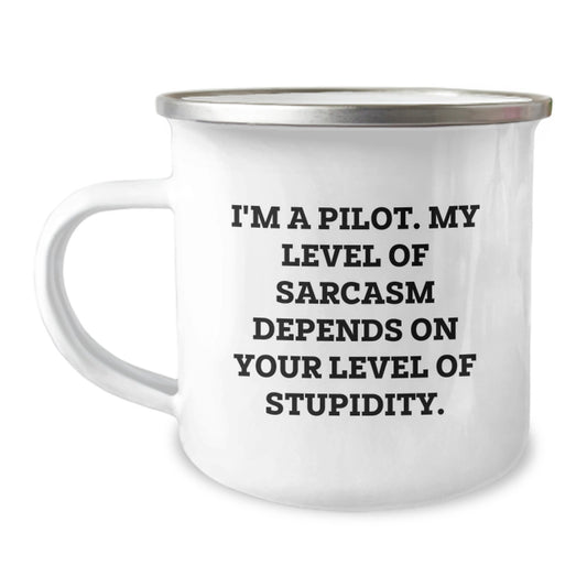 Funny Pilot Gifts from Friends - I'm A Pilot Sarcasm Humor Camping Mug for Graduation - Image 1
