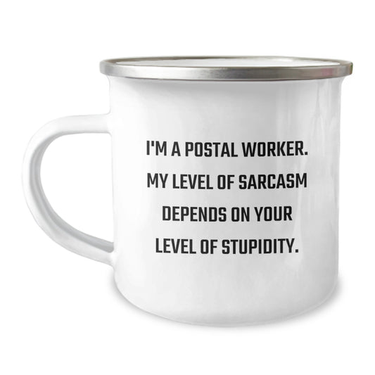 Funny Postal Worker Gifts from Coworkers - Camping Mug for Graduation with I'm A Postal Worker Sarcasm - Image 1