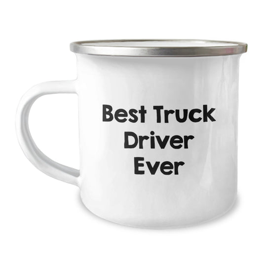 Funny Gifts from Men to Truck Driver Friends Best Truck Driver Ever Camping Mug - Image 1