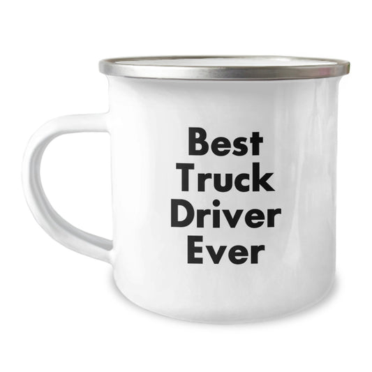 Funny Gifts for Truck Drivers - Best Truck Driver Ever Camping Mug, Christmas Unique Gifts from Friends, Men, for Men, Stainless Steel with Enamel Finish, 12 oz Capacity - Image 1