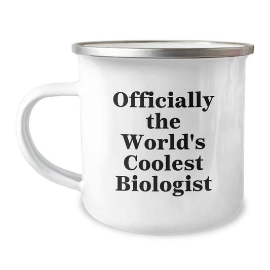 Funny Biologist Gifts, Camping Mug for Graduation, 'Officially The World's Coolest Biologist' Quote, Gifts from Friends to Biologist, Unique Gifts for Him/Her - Image 1