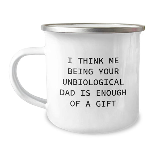 Funny Unbiological Dad Camping Mug, Gifts from Men to Unbiological Dad for Mother's Day, Unique Unbiological Dad Quote Gifts - Image 1