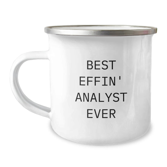 Funny Analyst Gifts from Friends for Best Effin' Analyst Ever Graduation Unique Gifts, Camping Mug, 12 oz Stainless Steel with Enamel Finish - Image 1