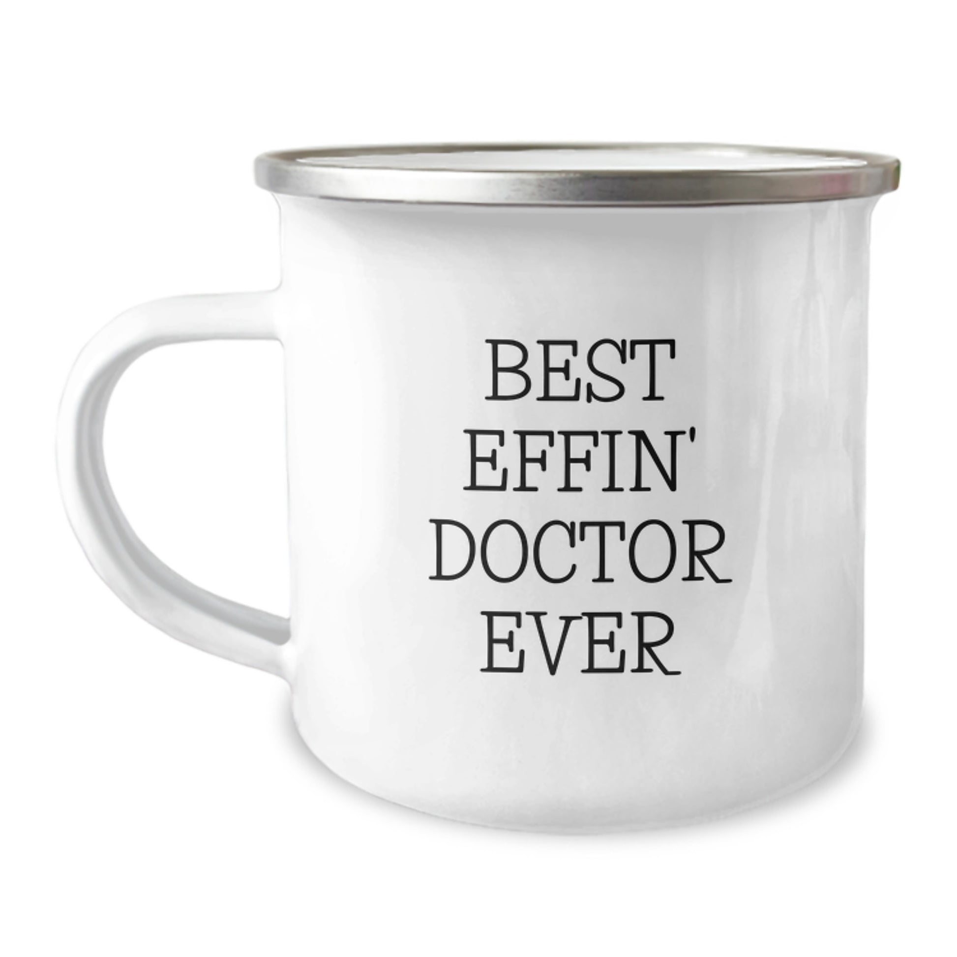 Funny Doctor Gifts for Him - Best Effin' Doctor Ever Camping Mug, 12 oz Stainless Steel with Enamel Finish, Ideal Gift for Doctor Graduation, Men, Friends, Coworkers, Family - Image 1