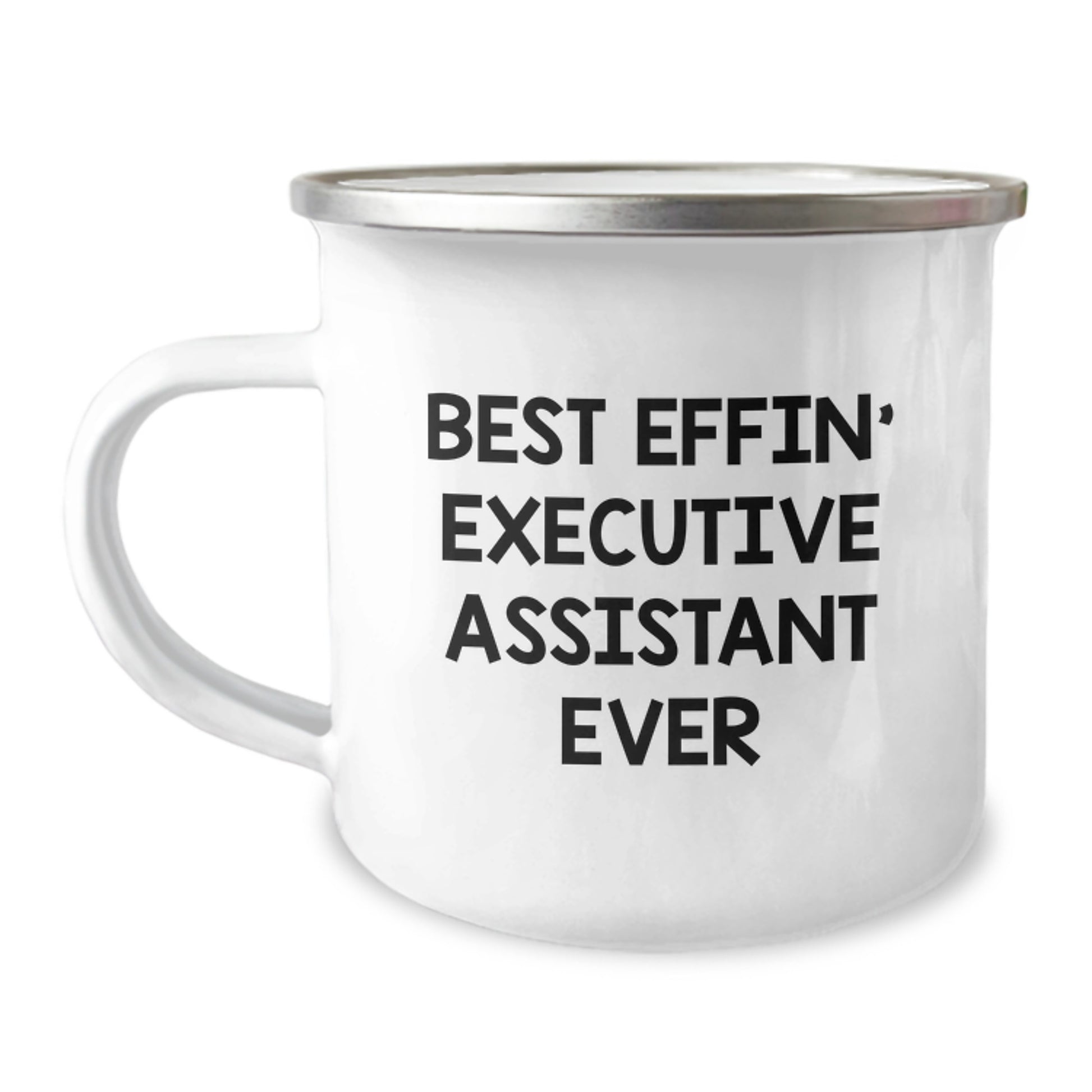 Funny Gifts from Friends to Executive Assistant - Best Effin' Ever Camping Mug for Birthday, 12 oz Stainless Steel with Enamel Finish - Image 1