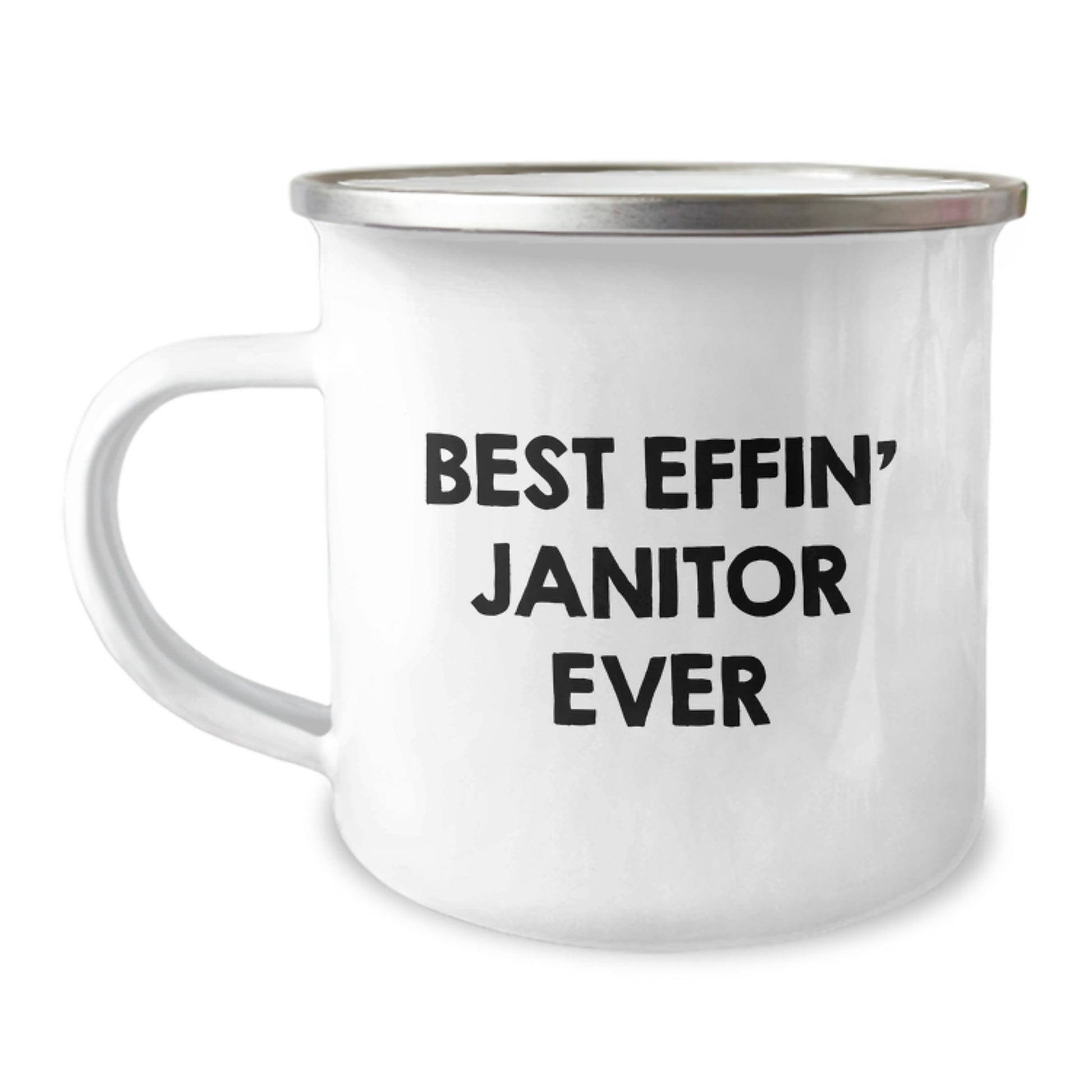 Funny Janitor Gifts - Best Effin' Janitor Ever Camping Mug for Birthday, Gifts from Friends to Janitors, 12 oz Stainless Steel with Enamel Finish - Image 1