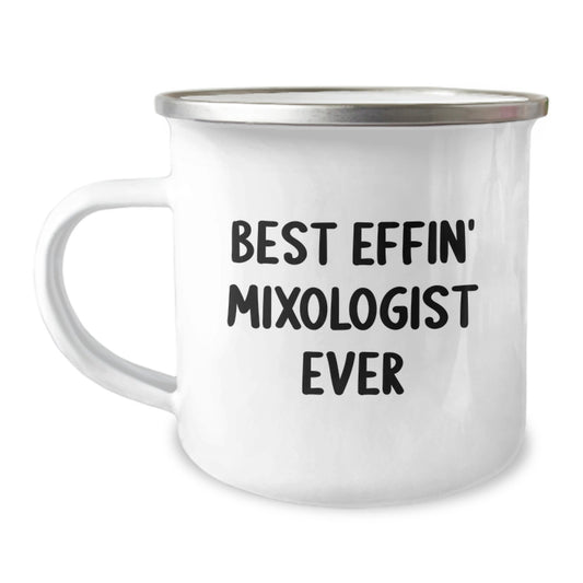 Funny Camping Mug for Mixologist Gifts, Christmas Unique Gifts from Friends to Family, Best Effin' Mixologist Ever Quotes, 12 oz Stainless Steel Enamel Finish - Image 1