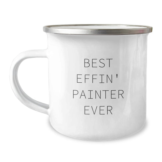 Funny Painter Gifts for Men from Best Effin' Painter Ever Birthday Unique Presents, Camping Mug for Painters - Image 1