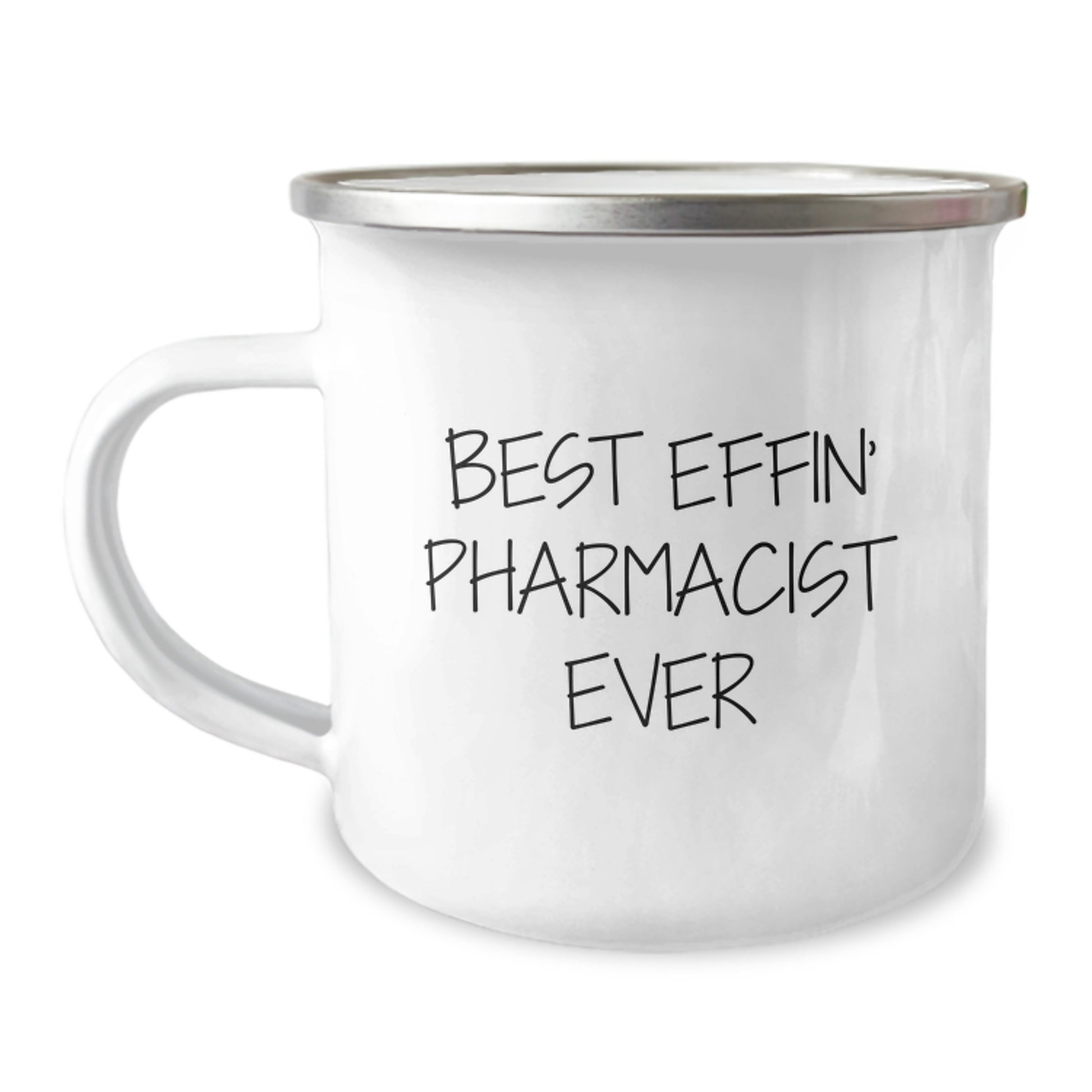 Funny Pharmacist Gifts from Family - Best Effin' Pharmacist Ever 12 oz Camping Mug for Graduation, Stainless Steel with Enamel Finish - Image 1