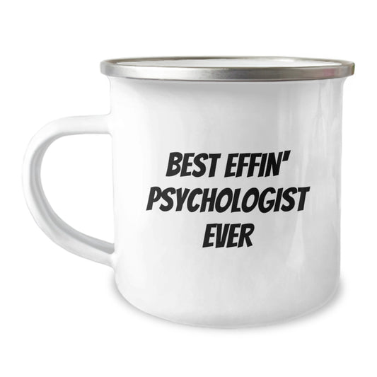 Funny Psychologist Gifts for Men Women Friends Family - Best Effin' Psychologist Ever Camping Mug Ideas - Image 1
