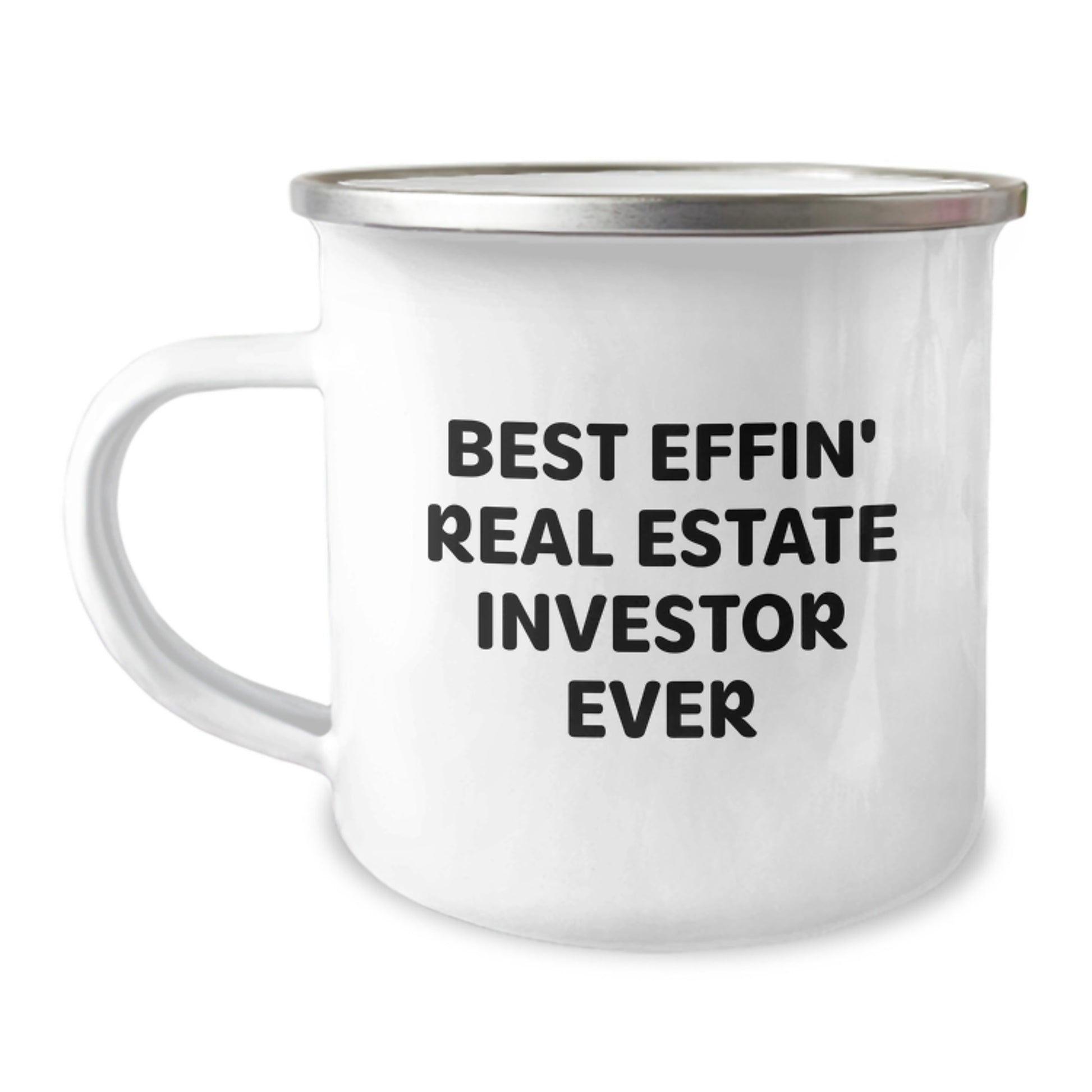 Funny Real Estate Investor Gifts for Men - Camping Mug - Best Effin' Real Estate Investor Ever Christmas Unique Gifts from Friends - Image 1