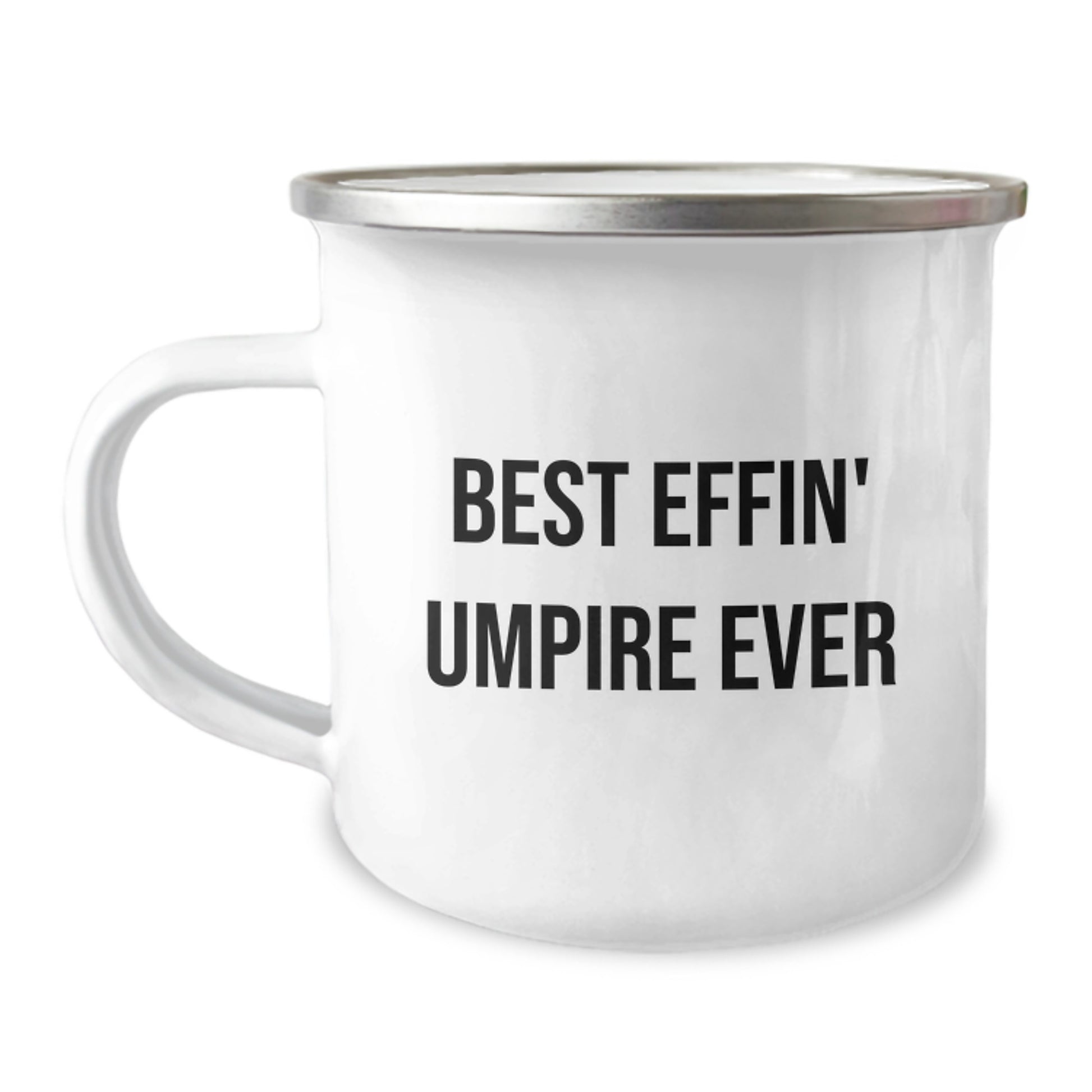 Funny Umpire Gifts for Men, Umpire Camping Mug for Graduation Unique Gifts from Friends, Best Effin' Umpire Ever - Image 1