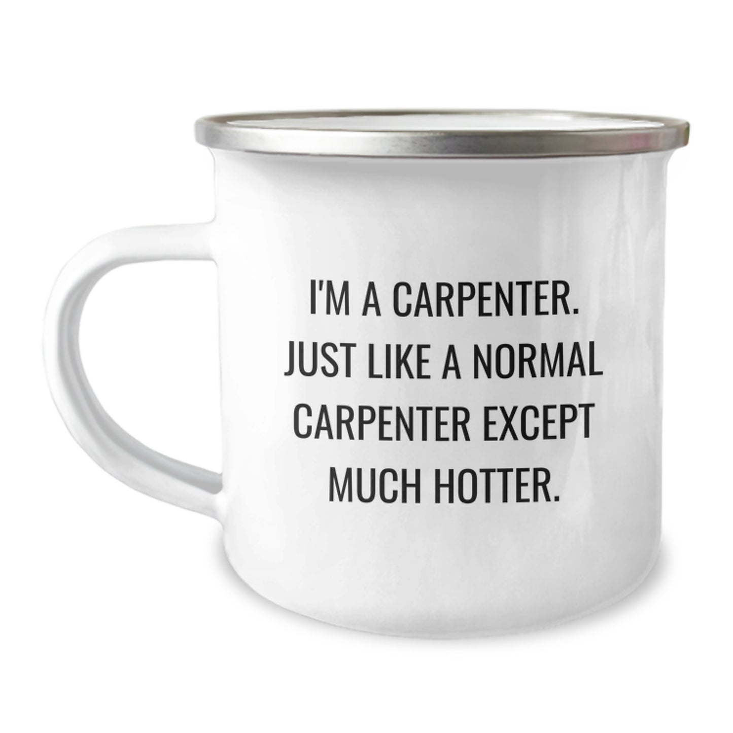 Funny Carpenter Gifts for Him, Valentine's Unique Mug with Hotter Carpenter Quote, Enamel Camping Mug for Men - Image 1