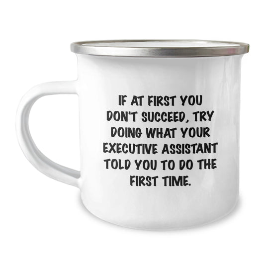 Funny Executive Assistant Gifts, Gifts from Men to Executive Assistant, Camping Mug for Birthday - Image 1