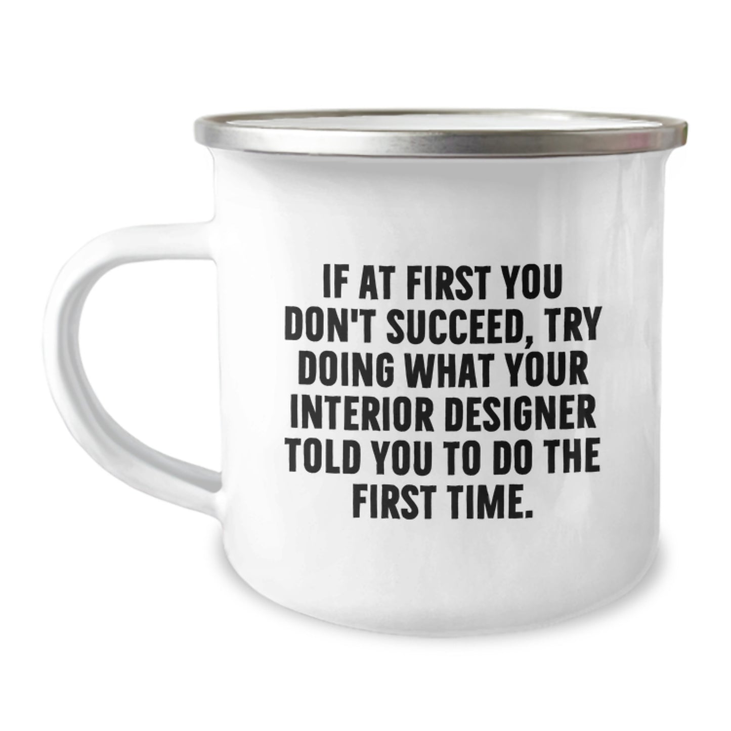 Funny Inspirational Interior Designer Gifts from Friends for Graduation Unique Camping Mug - Image 1