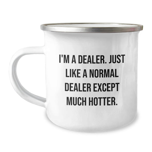 Funny Dealer Gifts from Men, Hot Camping Mug for Dealer, Unique Mother's Day Unique Gifts from Family - Image 1