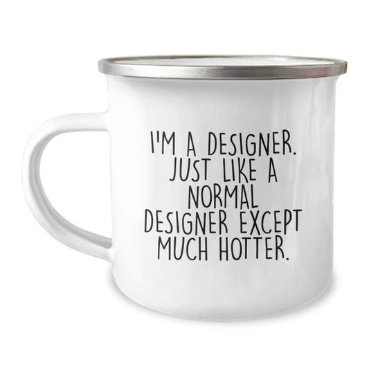 Funny Designer Gifts from Friends for Men - I'm A Designer Like No Other - Unique Camping Mug, Father's Day Unique Gifts - Image 1
