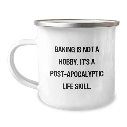 Funny Baking Gifts for Men and Women, Camping Mug for Birthday with 'Baking Is Not A Hobby. It's A Post-apocalyptic Life Skill.' Quote, Gifts from Family to Friends - Image 1