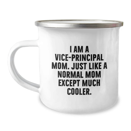 Vice-Principal Mom Gifts - Funny Camping Mug for Birthday - 'I Am A Vice-Principal Mom' - Gifts from Friends to Vice-Principal - Image 1