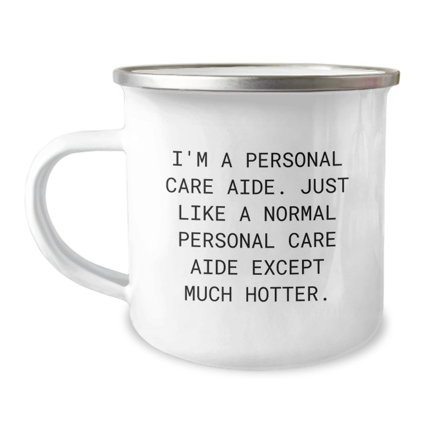 Funny Personal Care Aide Gifts from Friends, Christmas Unique Personal Care Aide Mugs for Camping, I'm A Personal Care Aide Except Much Hotter. - Image 1