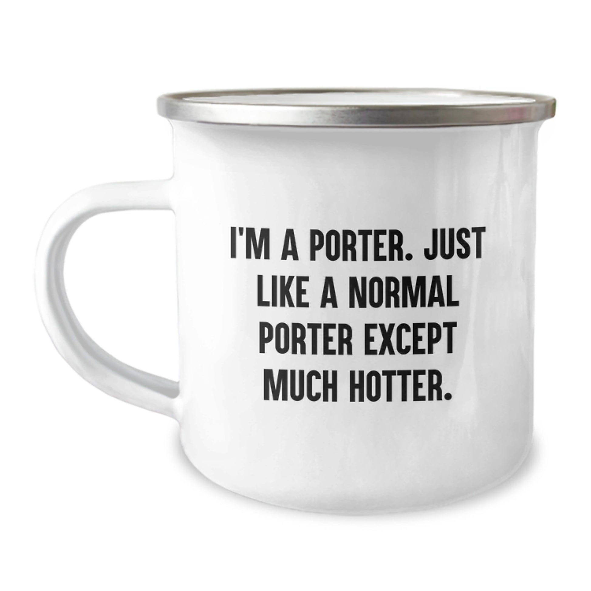 Funny Porter Camping Mug, Gifts for Porter, Unique Christmas Memorable Presents, Funny Quotes Gifts from Friends, Camping Mug for Men - Image 1