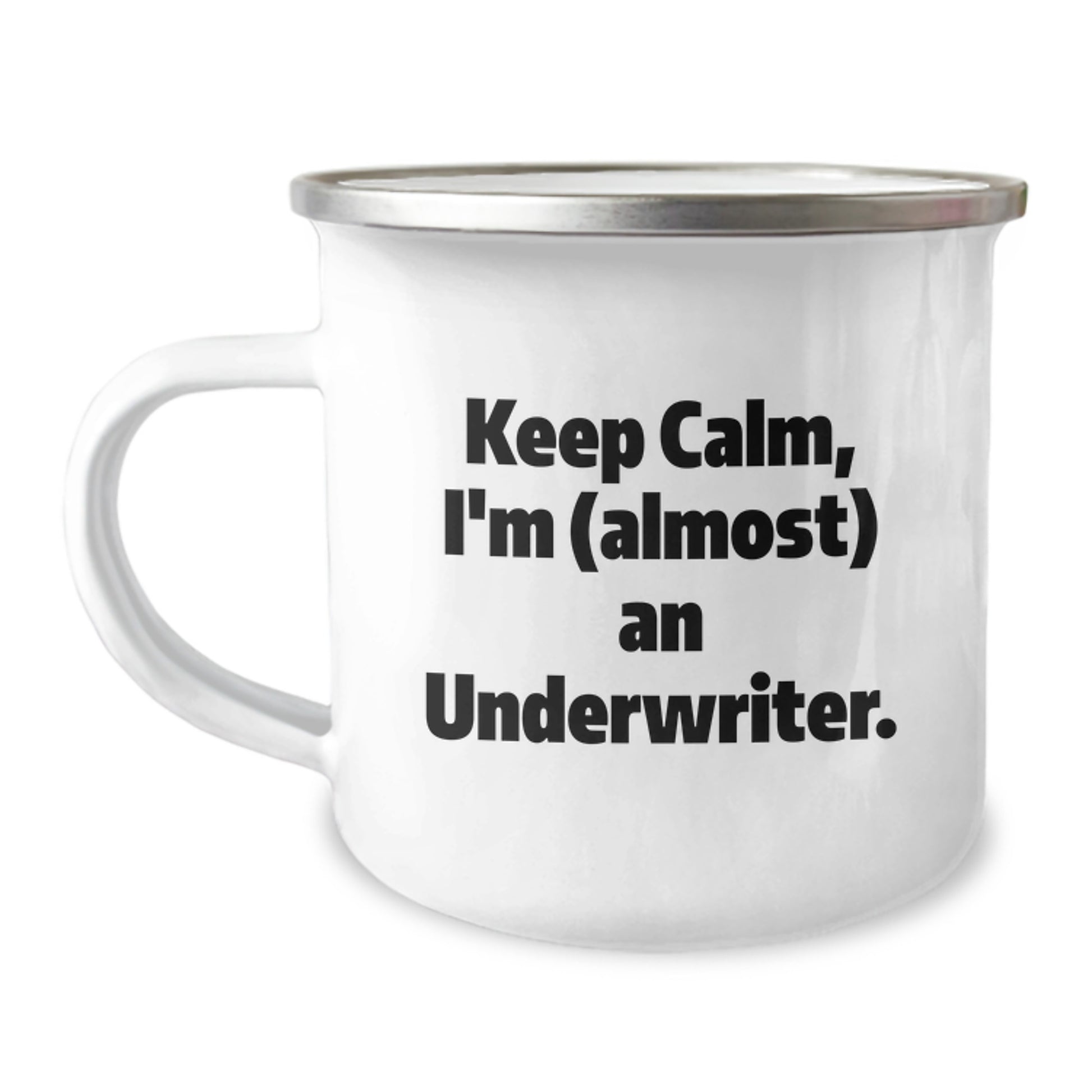 Funny Underwriter Gifts from Friends - Keep Calm I'm (almost) An Underwriter Unique Valentine's Gifts for Underwriters - Camping Mug for Men Women Coworkers - Image 1