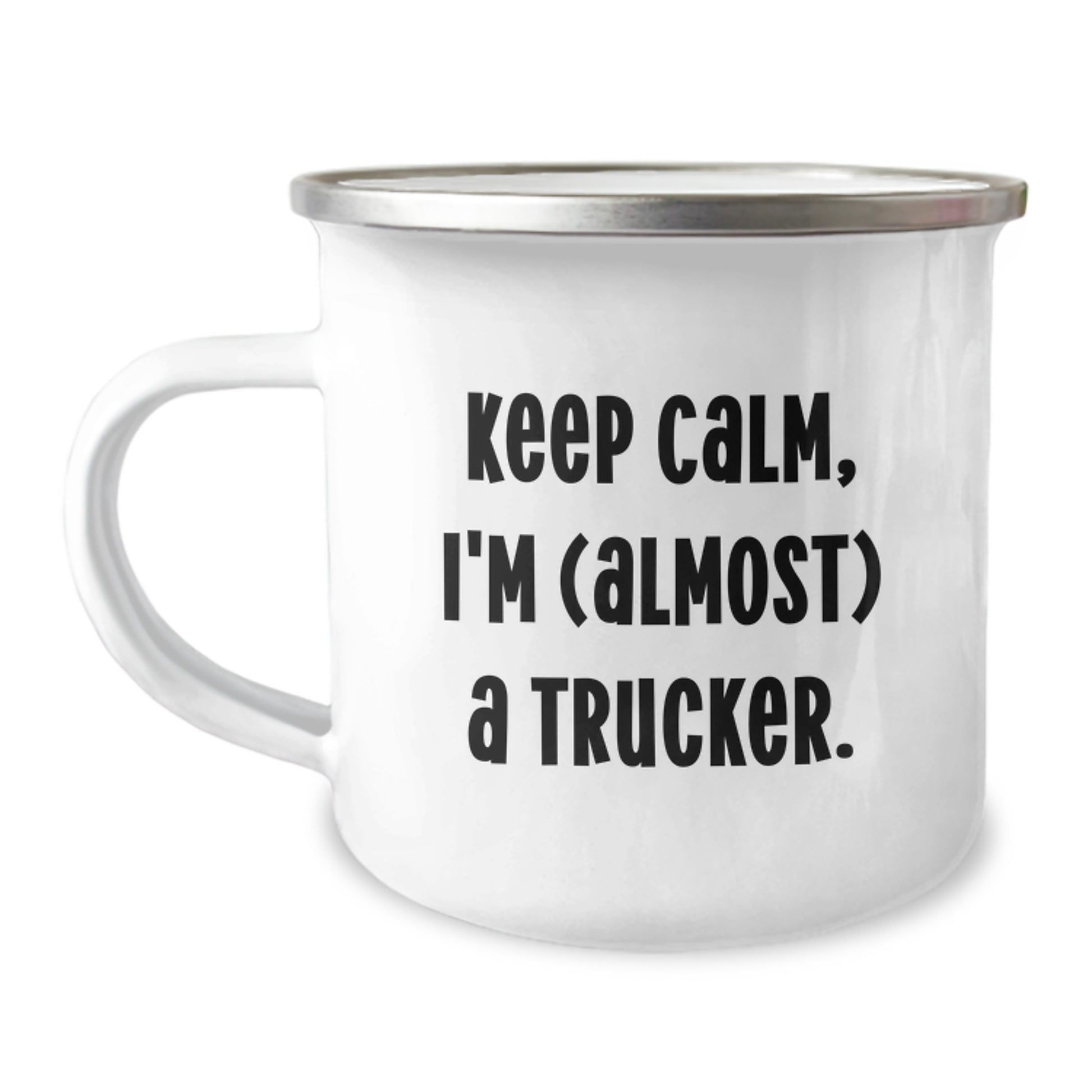 Funny Trucker Gifts from Friends for New Grad, 'Keep Calm, I'm (almost) A Trucker' Camping Mug, 12 oz Stainless Steel with Enamel Finish - Image 1