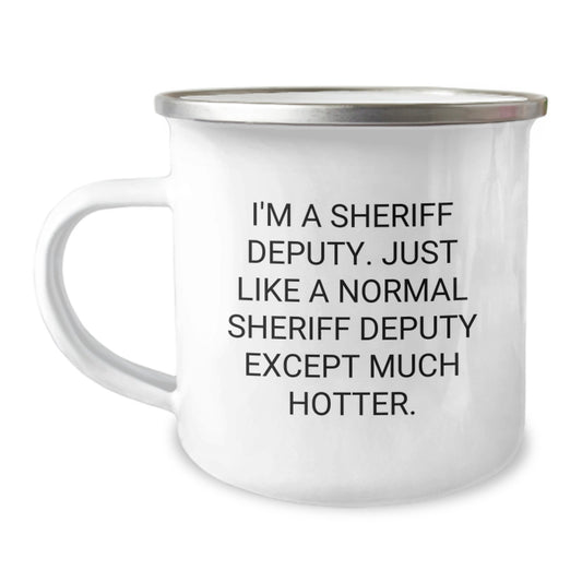 Funny Sheriff Deputy Gifts for Dad - Camping Mug from Men - Perfect for Sheriff Deputy Enthusiasts, Father's Day Unique Gifts for Sheriff Deputy, Sheriff Deputy Camping Mug - Image 1