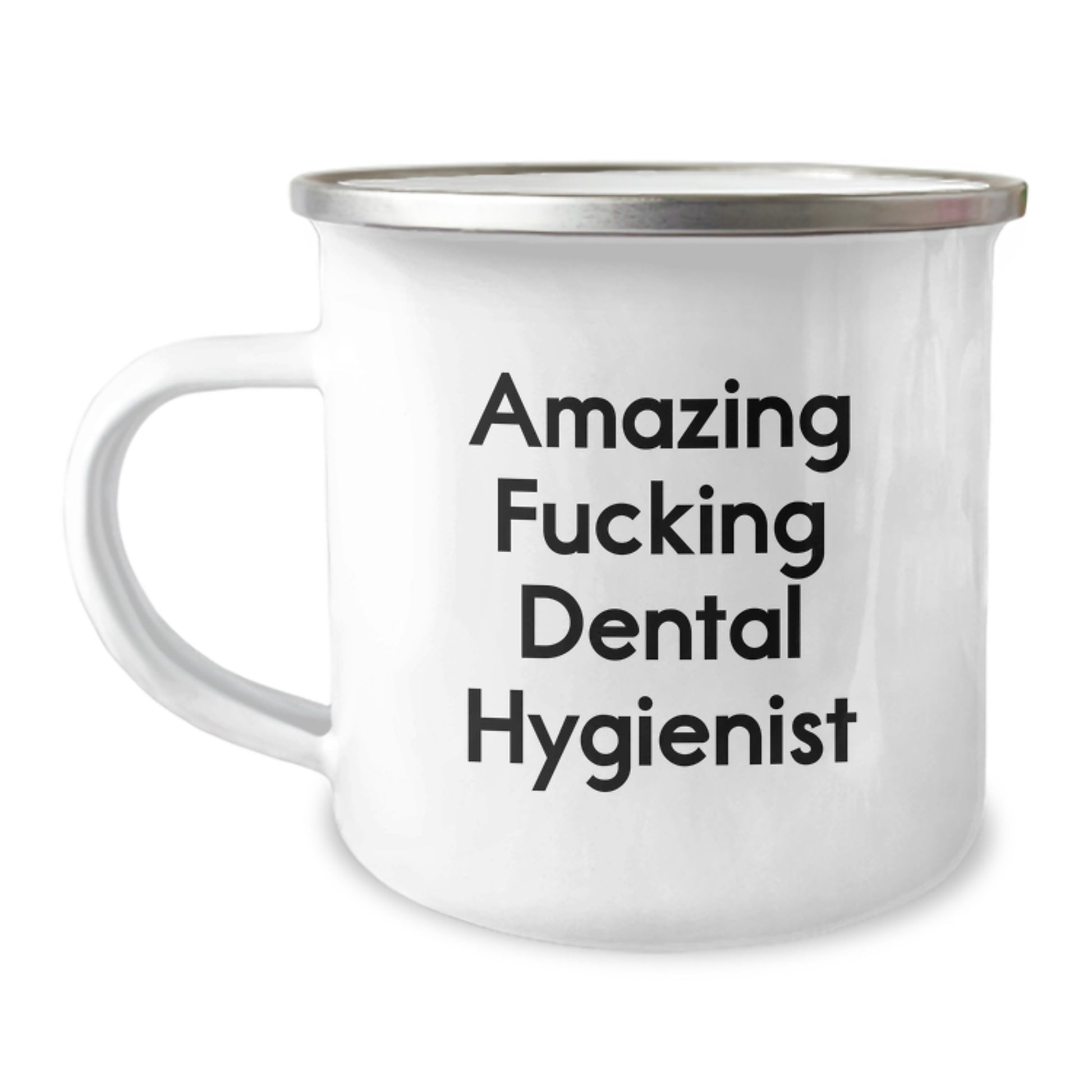 Funny Dental Hygienist Gifts from Friends - Birthday Unique Presents for Amazing F--king Dental Hygienist, 12 oz Camping Mug - Image 1