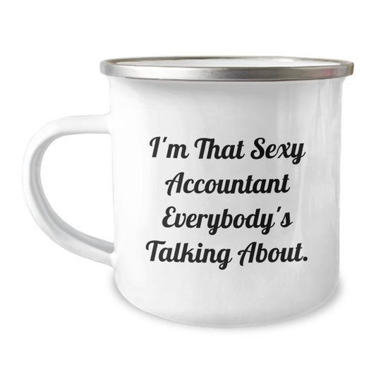 Funny Accountant Gifts for Men, Gift from Friend to Accountant, Birthday Unique Gifts, I'm That Sexy Accountant Everybody's Talking About Camping Mug, 12 oz Stainless Steel - Image 1