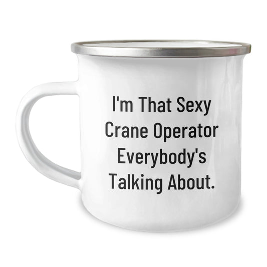 Funny Crane Operator Gifts for Men - Sexy Crane Operator Birthday Unique Mugs for Crane Operator Lovers, 12 oz Enamel Camping Mugs - Image 1
