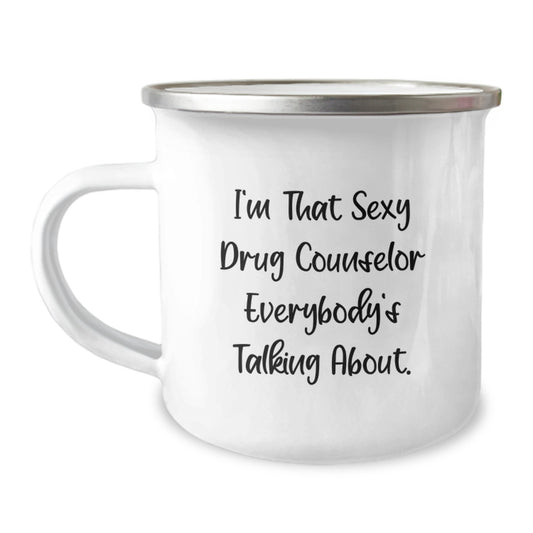 Funny Drug Counselor Gifts from Friends and Family - Unique Birthday Unique Gifts for the Sexy Drug Counselor Everybody's Talking About Camping Mug - Image 1