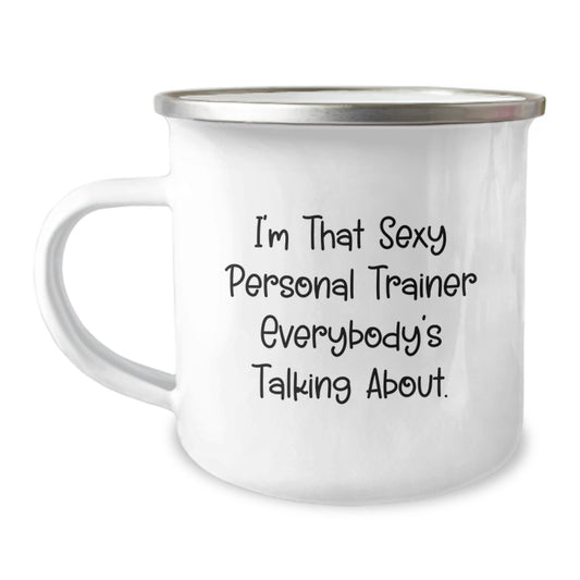 Personal Trainer Gifts from Friends, Unique Graduation Mugs for Men, Funny Quote 'I'm That Sexy Personal Trainer Everybody's Talking About.', 12 oz Stainless Steel Camping Mug - Image 1