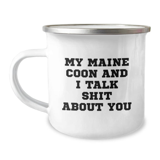 Funny Maine Coon Cat Lover Gifts from Men to Women Friends Family - My Maine Coon And I Talk Shit About You Camping Mug for Maine Coon Cat Enthusiasts Mom - Image 1