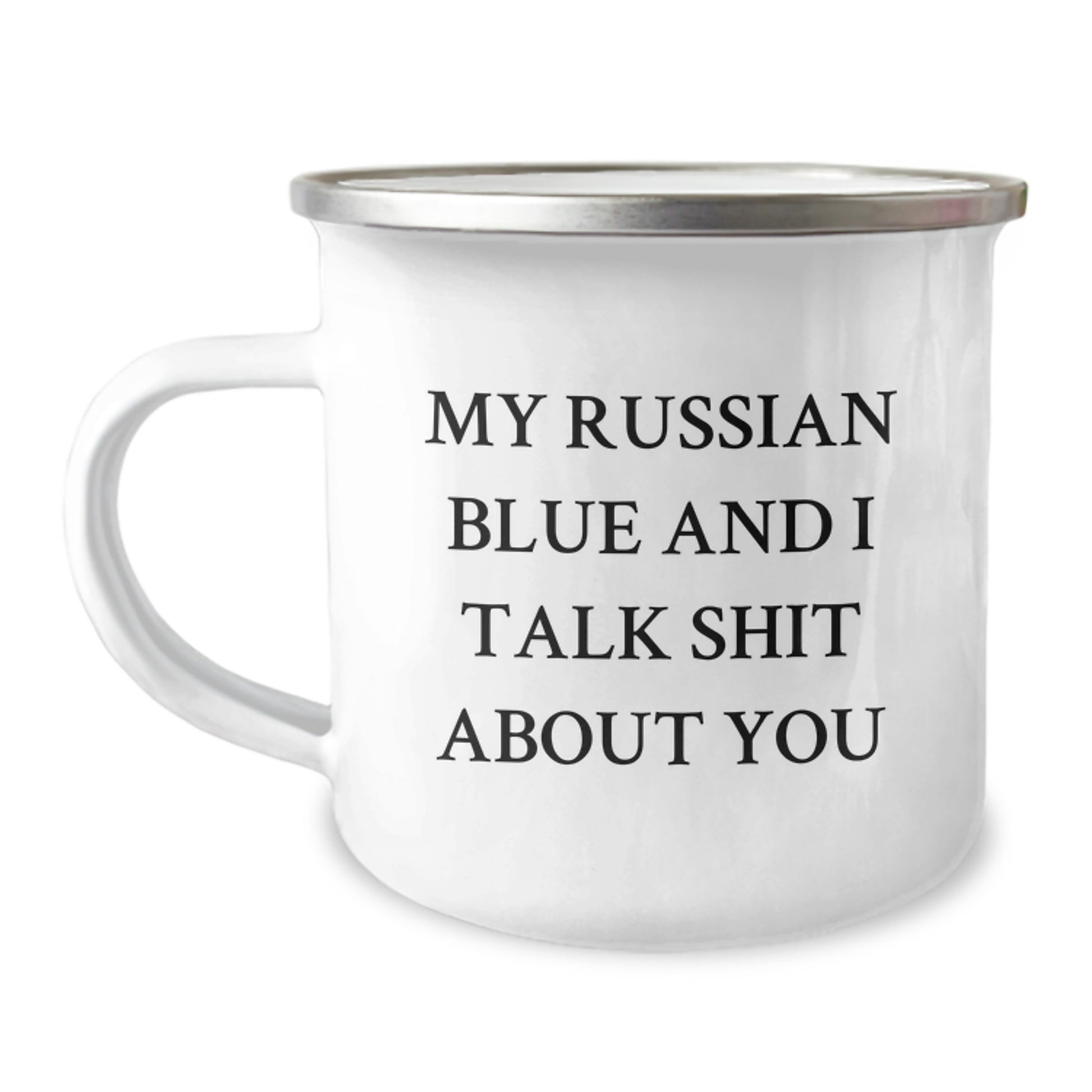 Funny Russian Blue Cat Gifts from Mom for Mother's Day Unique Camping Mug with My Russian Blue And I Talk Shit About You Quote - Image 1