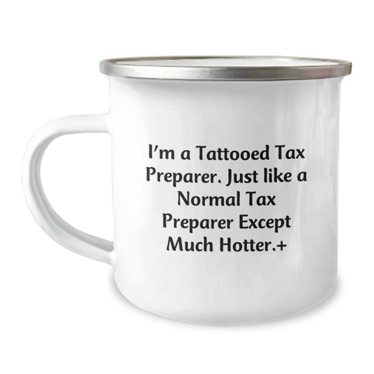 Funny Tax Preparer Gifts for Men, Women, and Friends, 'I'm A Tattooed Tax Preparer', Hotter Than Usual Christmas Unique Mugs - Image 1