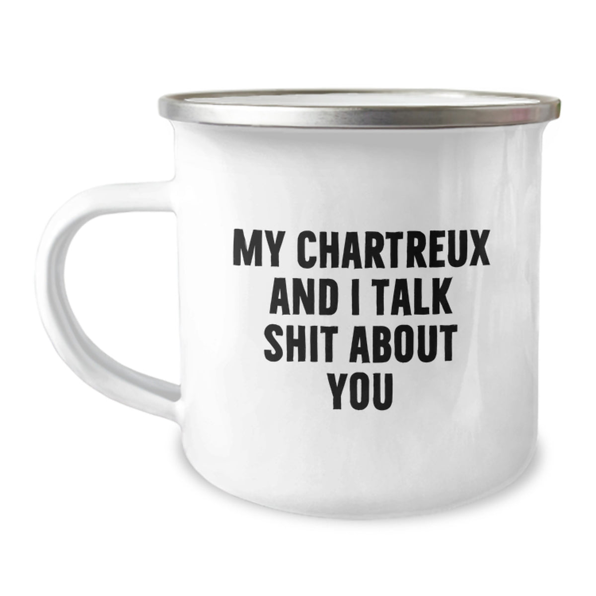 Funny Chartreux Cat Mugs for Dad, Unique Gifts from Men to Father on Father's Day - Chartreux Cat Lover's Camping Mug with My Chartreux And I Talk Shit About You Quote - Image 1