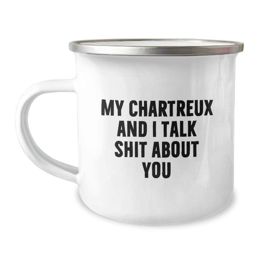 Funny Chartreux Cat Mugs for Dad, Unique Gifts from Men to Father on Father's Day - Chartreux Cat Lover's Camping Mug with My Chartreux And I Talk Shit About You Quote - Image 1
