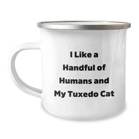 Funny Tuxedo Cat Gifts for Men from Family, Unique Camping Mug I Like A Handful Of Humans And My Tuxedo Cat - Image 1