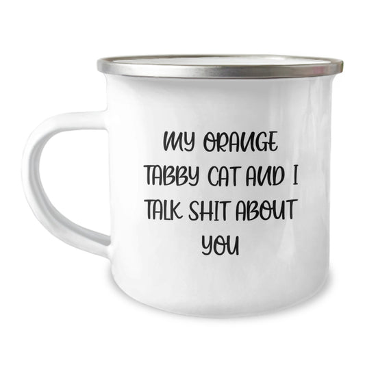 Funny Orange Tabby Cat Gifts for Men - Camping Mug for Dad - 'We Talk Shit About You' Quote Father's Day Unique Items from Family to Family - Image 1