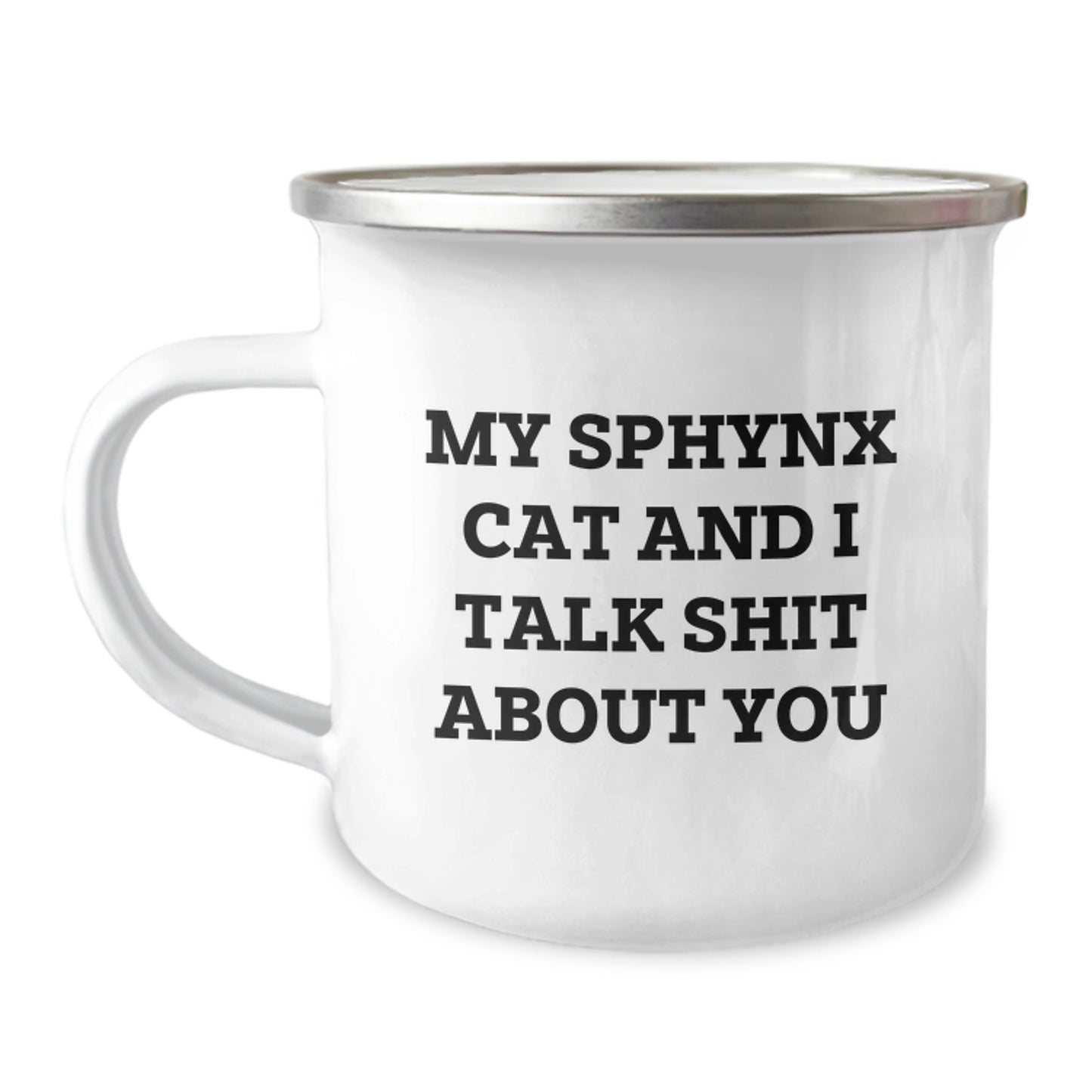Sphynx Cat Lover Gifts from Friends Funny Camping Mug, Sphynx Cat Christmas Unique Gifts for Men Women, My Sphynx Cat And I Talk Shit About You - Image 1