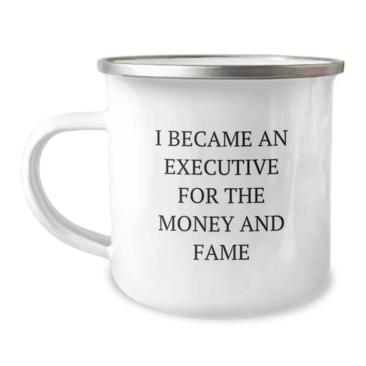 Funny Executive Gifts for Men - 'I Became An Executive For' Camping Mug, Unique Christmas Memorable Presents for Coworkers, Friends, Family - Image 1
