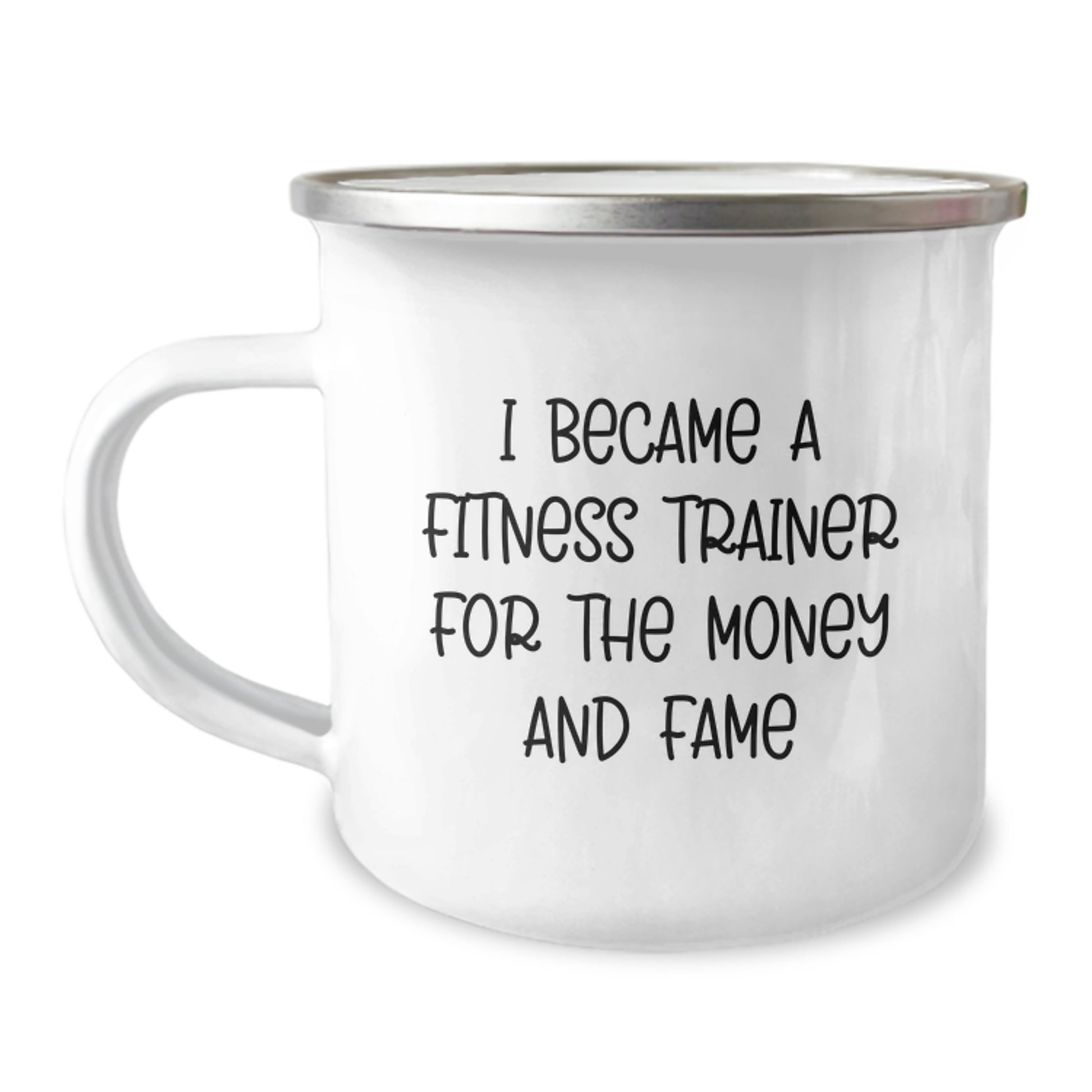 Fitness Trainer Gifts from Friends for Men and Women, I Became A Fitness Trainer For The Money And Fame, Graduation Unique Gifts, Camping Mug for Fitness Enthusiasts, Funny Quote - Image 1