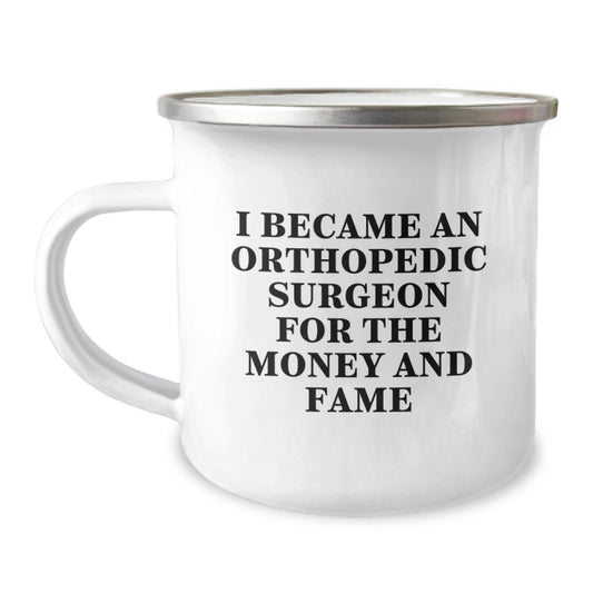 Funny Quotes for Orthopedic Surgeons, Orthopedic Surgeon Gifts from Friends, Unique Camping Mugs for Orthopedic Surgeons on Christmas - Image 1