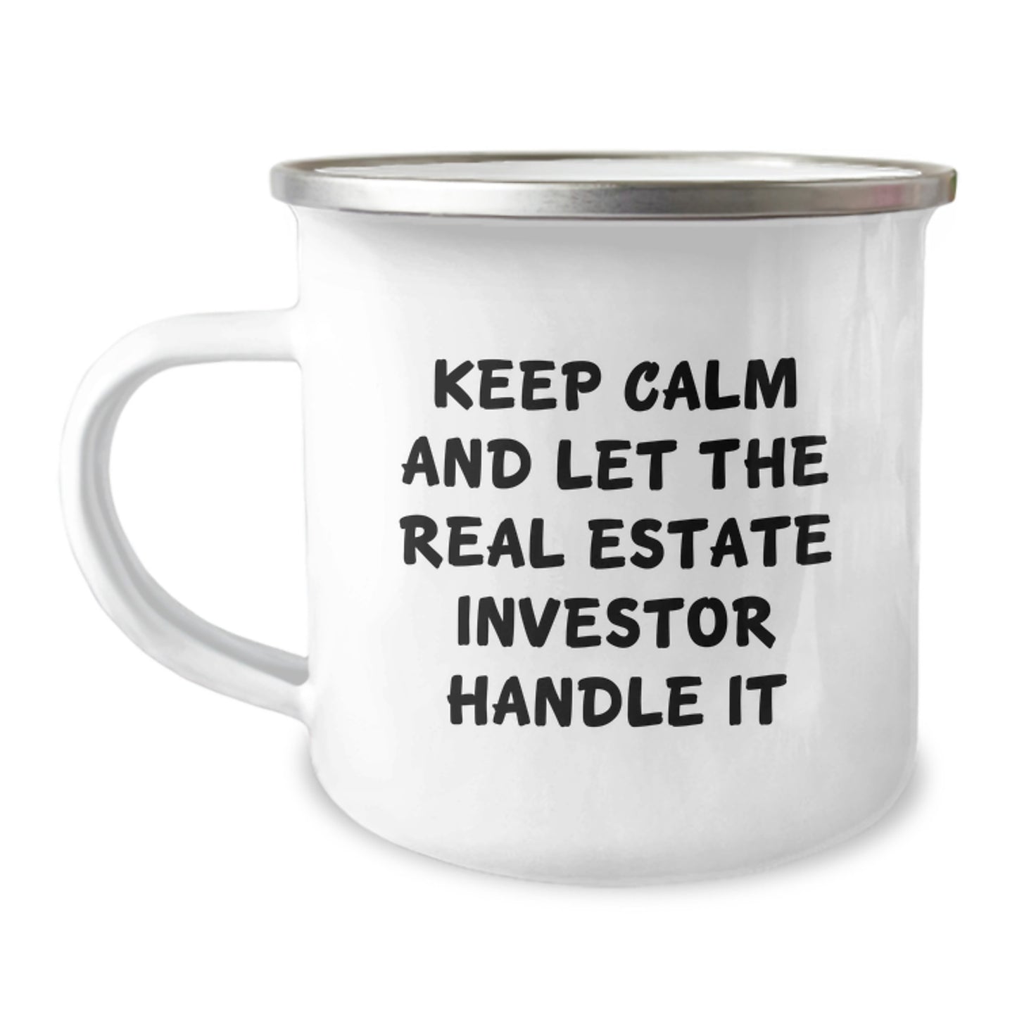 Funny Real Estate Investor Gifts: Keep Calm And Let The Real Estate Investor Handle It - Birthday Unique Gifts from Friends to Real Estate Investor, Real Estate Investor Camping Mug for Men and Women - Image 1